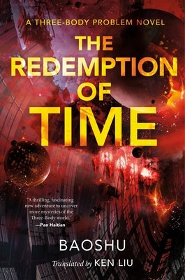 The Redemption of Time: A Three-Body Problem Novel by Baoshu