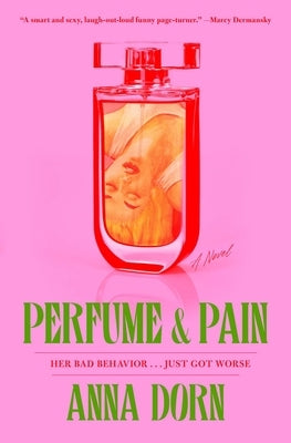 Perfume and Pain by Dorn, Anna