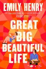 Great Big Beautiful Life by Henry, Emily