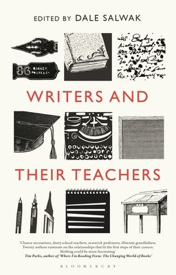 Writers and Their Teachers by Salwak, Dale