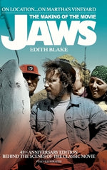 On Location... On Martha's Vineyard: The Making of the Movie Jaws (45th Anniversary Edition) (hardback) by Blake, Edith
