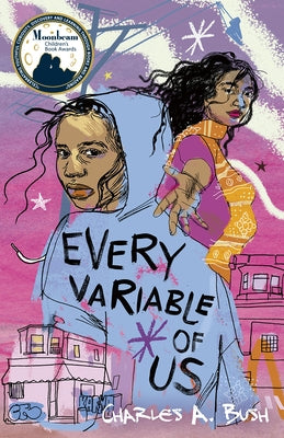 Every Variable of Us by Bush, Charles a.