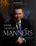 Master the Art of Manners: Modern-Day Etiquette for Any Situation by Lee, Clinton