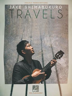 Jake Shimabukuro - Travels by Shimabukuro, Jake