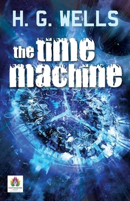 The Time Machine by Wells, Hg