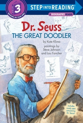 Dr. Seuss: The Great Doodler by Klimo, Kate