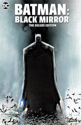 Batman: Black Mirror the Deluxe Edition by Snyder, Scott
