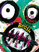 The Mighty Book of Boosh by Barratt, Julian