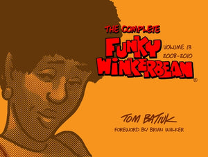 The Complete Funky Winkerbean, Volume 13, 2008-2010 by Batiuk, Tom