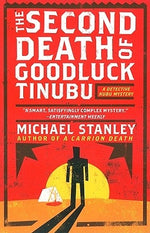 The Second Death of Goodluck Tinubu by Stanley, Michael