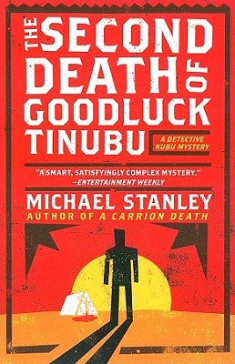 The Second Death of Goodluck Tinubu by Stanley, Michael