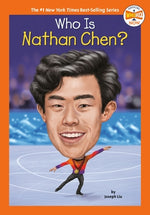 Who Is Nathan Chen? by Liu, Joseph