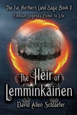 The Heir of Lemminkainen by Schlaefer, David Allen