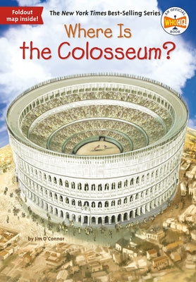 Where Is the Colosseum? by O'Connor, Jim