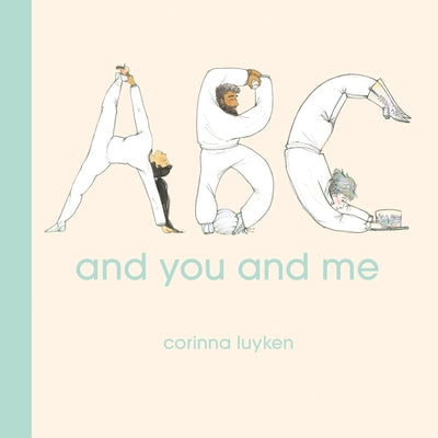 ABC and You and Me by Luyken, Corinna