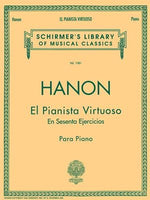 El Pianista Virtuoso in 60 Ejercicios - Complete: Spanish Text Schirmer Library of Classics Volume 1081 Piano Technique by Hanon, C. L.