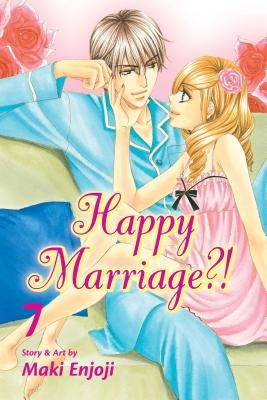 Happy Marriage?!, Vol. 7 by Enjoji, Maki