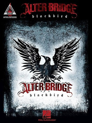 Alter Bridge: Blackbird by Alter Bridge