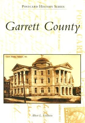 Garrett County by Feldstein, Albert L.