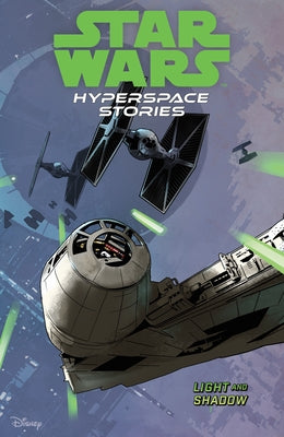 Star Wars: Hyperspace Stories Volume 3--Light and Shadow by Deibert, Amanda
