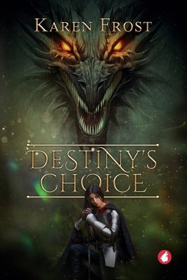 Destiny's Choice by Frost, Karen