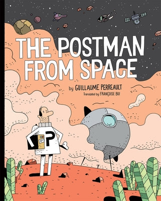 The Postman from Space by Perreault, Guillaume