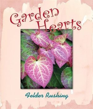 Garden Hearts by Rushing, Felder