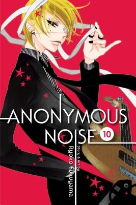 Anonymous Noise, Vol. 10 by Fukuyama, Ryoko