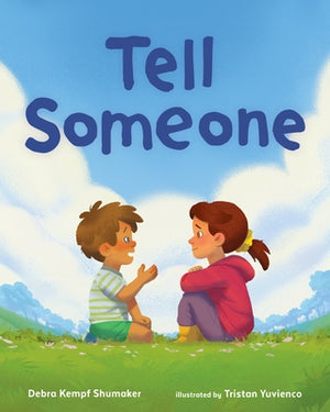 Tell Someone by Shumaker, Debra Kempf