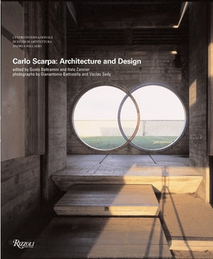 Carlo Scarpa: Architecture and Design by Beltramini, Guido