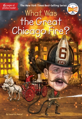 What Was the Great Chicago Fire? by Pascal, Janet B.