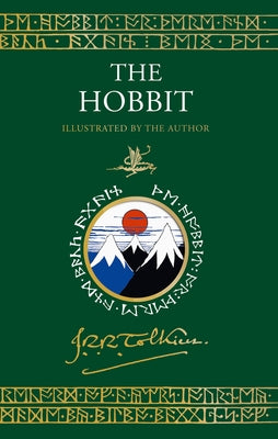 The Hobbit Illustrated by the Author by Tolkien, J. R. R.