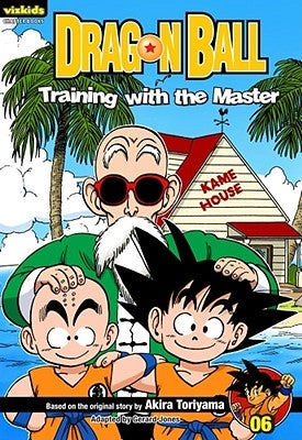 Dragon Ball: Chapter Book, Vol. 6, 6: Training with the Master by Toriyama, Akira