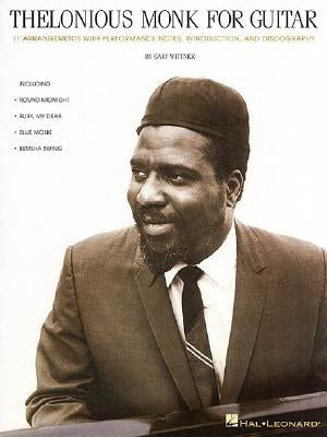 Thelonious Monk for Guitar by Wittner, Gary