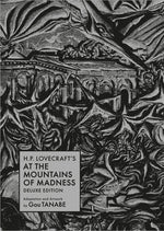 H.P. Lovecraft's at the Mountains of Madness Deluxe Edition (Manga) by Tanabe, Gou