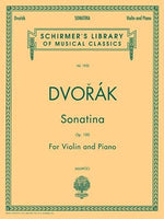 Sonatina, Op. 100: Schirmer Library of Classics Volume 1932 Violin and Piano by Dvorak, Antonin