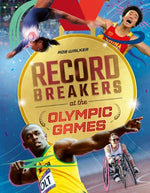 Record Breakers: Record Breakers at the Olympic Games by Books, Welbeck Children's