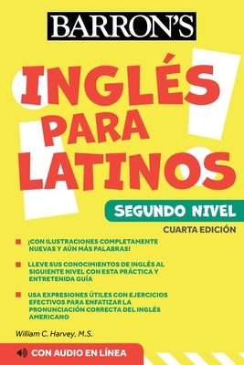 Ingles Para Latinos, Level 2 + Online Audio by Harvey, William C.