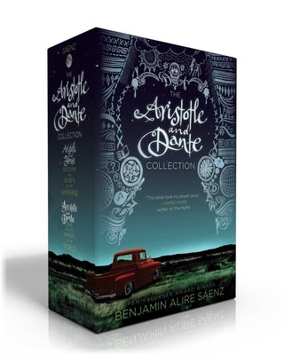 The Aristotle and Dante Collection (Boxed Set): Aristotle and Dante Discover the Secrets of the Universe; Aristotle and Dante Dive Into the Waters of by S&#225;enz, Benjamin Alire