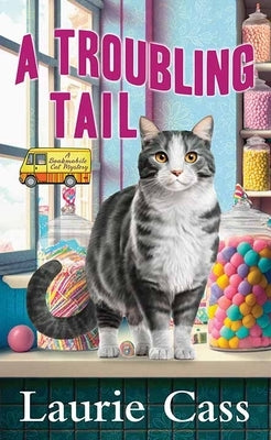 A Troubling Tail: A Bookmobile Cat Mystery by Cass, Laurie