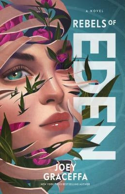 Rebels of Eden: A Novelvolume 3 by Graceffa, Joey