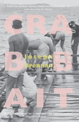 Crab Bait: A Gay Mystery by Brennan, Joseph