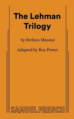 The Lehman Trilogy by Power, Ben