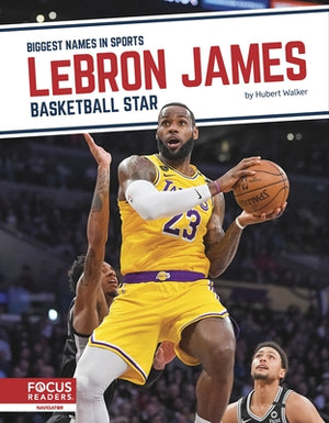 Lebron James: Basketball Star by Walker, Hubert