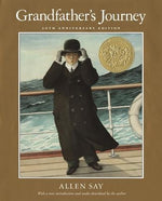 Grandfather's Journey 20th Anniversary: A Caldecott Award Winner by Say, Allen