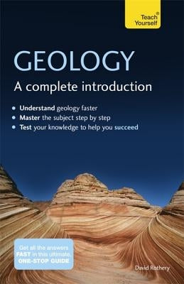 Geology: A Complete Introduction by Rothery, David