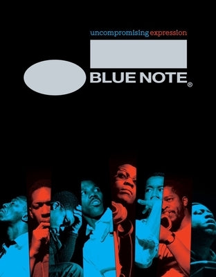 Blue Note: Uncompromising Expression by Havers, Richard