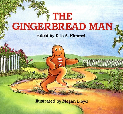 The Gingerbread Man by Kimmel, Eric A.