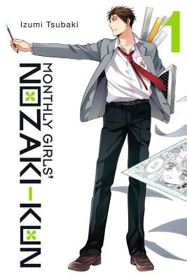 Monthly Girls' Nozaki-Kun, Vol. 1 by Tsubaki, Izumi