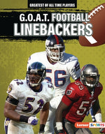 G.O.A.T. Football Linebackers by Lowe, Alexander